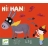 Hi-Han ! la queue de lŽâne Djeco