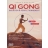 Qi Gong Initiation et Perfectionnement