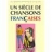Un siècle de chansons françaises 1979-1989